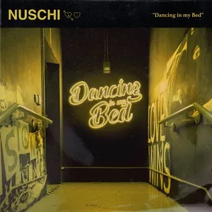 Nghe nhạc Dancing in My Bed - Nuschi