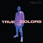 True Colors - TeeJay