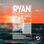 Imagine (Sam Robs Remix) - Ryan Arnold