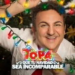 Que Tu Navidad Sea Incomparable - Diego Topa