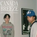 Tải nhạc hot Canada Breeze (feat. Pressa) miễn phí về điện thoại