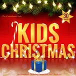 Ca nhạc Kids Christmas: 30 Greatest Holiday Favorites for Children - The Countdown Kids