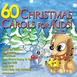 Nghe và tải nhạc 60 Christmas Carols for Kids hot nhất
