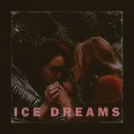Tải nhạc hay Ice Dreams Mp3 chất lượng cao