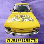 Nghe nhạc J'ouvre une cagnotte - 2CheeseMilkShake