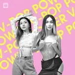 Tải nhạc Zing V-Pop Girl Power chất lượng cao
