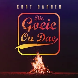 Die Goeie Ou Dae - Kurt Darren