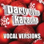 Nghe nhạc hay Party Tyme Karaoke - Christmas 5 (Vocal Versions) online