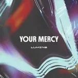Nghe nhạc Your Mercy hot nhất
