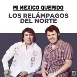 Download nhạc Mi Mexico Querido Mp3 miễn phí
