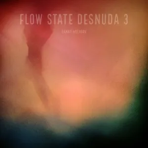 Flow State Desnuda 3 - Danny Mulhern