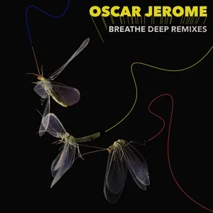 Breathe Deep Remixes - Oscar Jerome