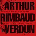 Download nhạc Mp3 Arthur Rimbaud In Verdun nhanh nhất