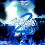 Tải nhạc Mp3 No Rules 2 miễn phí về máy