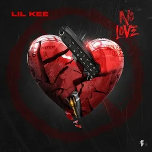 No Love - Lil Kee