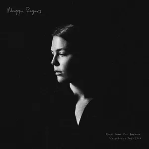 Intro – Notes from the Archive: Recordings 2011-2016 (Commentary) - Maggie Rogers