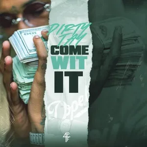Come With It - Dirty Tay