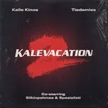 Nghe và tải nhạc hot Kalevacation 2 online miễn phí