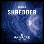 Tải nhạc Shredder miễn phí về điện thoại