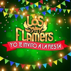 Yo Te Invito A La Fiesta - Los Flamers