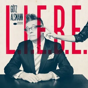 L.I.E.B.E. (Single Version) - Gotz Alsmann