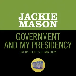 Government And My Presidency (Live On The Ed Sullivan Show, May 5, 1963) - Jackie Mason