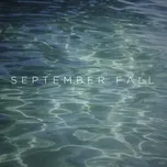 Tải nhạc Mp3 September Fall nhanh nhất