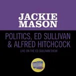 Download nhạc hot Politics, Ed Sullivan & Alfred Hitchcock (Live On The Ed Sullivan Show, May 10, 1964)