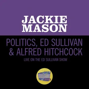 Politics, Ed Sullivan & Alfred Hitchcock (Live On The Ed Sullivan Show, May 10, 1964) - Jackie Mason