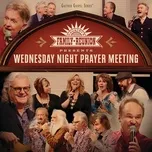 Nghe và tải nhạc hot Country's Family Reunion: Wednesday Night Prayer Meeting (Live) Mp3 miễn phí