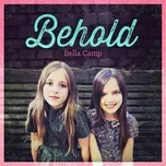 Tải nhạc Behold - Bella Camp, Jeremy Camp