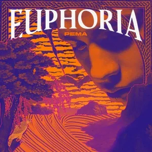 EUPHORIA - PEMA