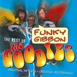 Funky Gibbon: The Best of The Goodies - The Goodies