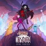 Adventure Time: Distant Lands - Obsidian (Original Soundtrack) - Adventure Time