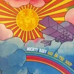 Day Of The Soup - Mighty Baby
