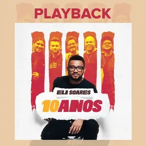 Eli Soares 10 Anos (Playback) - Eli Soares