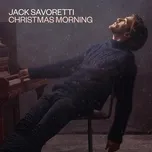 Christmas Morning - Jack Savoretti