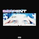 Download nhạc Serpent hot nhất về máy