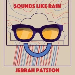 Sounds Like Rain - Jerrah Patston