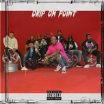 Nghe và tải nhạc Mp3 Drip On Point (Single) trực tuyến miễn phí