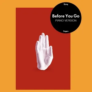 Before You Go (Piano Version) - Flying Fingers