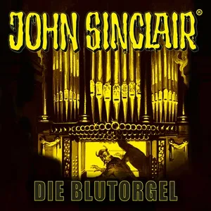 Die Blutorgel: Sonderedition 14 - John Sinclair