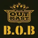 Download nhạc B.O.B. (Bombs Over Baghdad) trực tuyến
