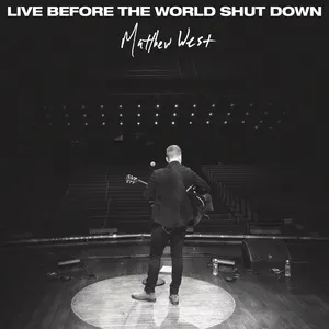 Live Before the World Shut Down - EP - Matthew West
