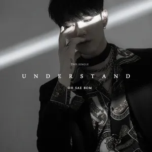 Understand (Single) - Oh Sae Bom