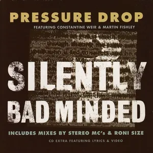 Silently Bad Minded - Pressure Drop