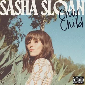 Ca nhạc Only Child - Sasha Alex Sloan