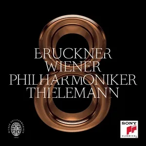 Bruckner: Symphony No. 8 in C Minor, WAB 108 (Edition Haas) - Christian Thielemann, Wiener Philharmoniker