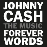 Nghe nhạc Johnny Cash: Forever Words Expanded - NgheNhac123.Com