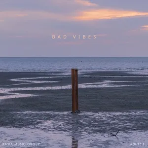 Bad Vibes - Route 1